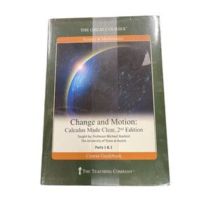 Great Courses Change and Motion Calculus Made Clear 2nd Ed 2006 DVD Math Teachin